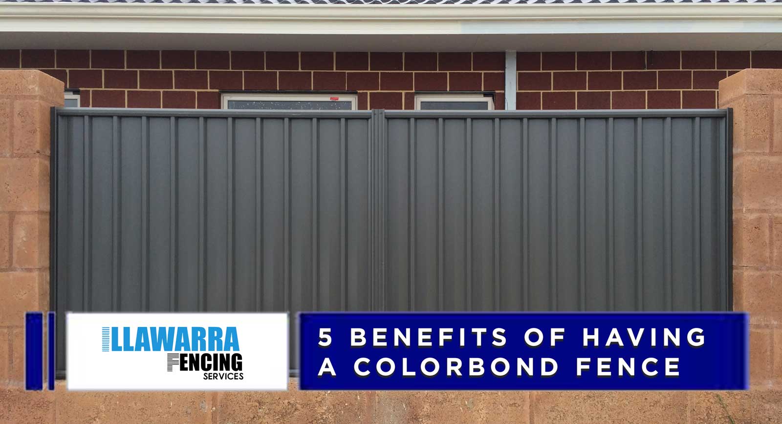 5 BENEFITS OF HAVING A COLORBOND FENCE